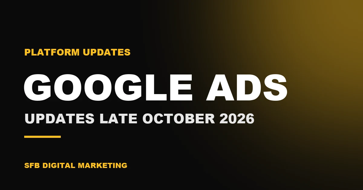 עדכוני Google Ads סוף אוקטובר 2026: למידה של 7 ימים ותמונות ב-PMax
