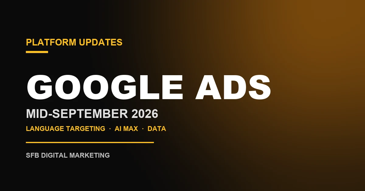 עדכוני Google Ads אמצע ספטמבר 2026: הגדרת השפה מוסרת
